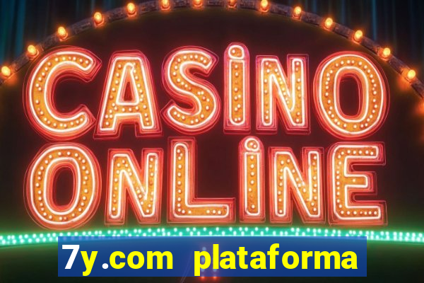 7y.com plataforma de jogos